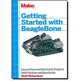 BeagleBone Linux-Powered Electronic Projects With Python 1st Edition Book